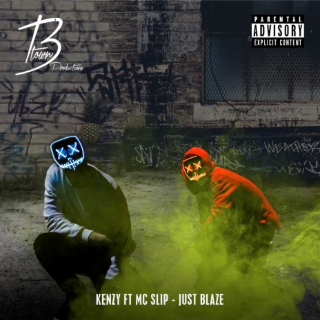 Just Blaze ft. Mc Slip | Boomplay Music