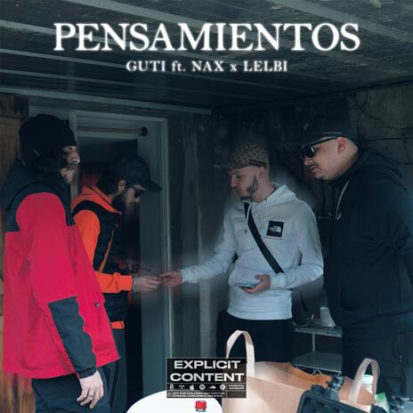 Pensamientos ft. Nax & Lelbi | Boomplay Music