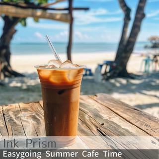 Easygoing Summer Cafe Time