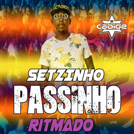 Setzinho Passinho Ritmado | Boomplay Music