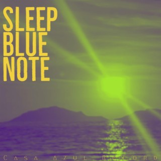 Sleep Blue Note