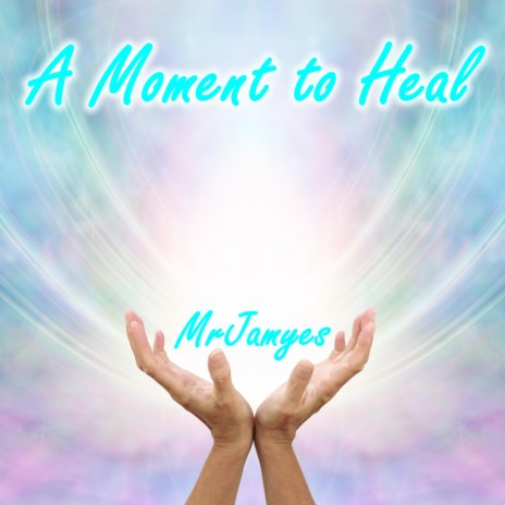 A Moment to Heal | Boomplay Music