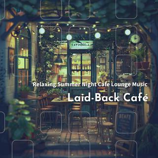 Relaxing Summer Night Cafe Lounge Music