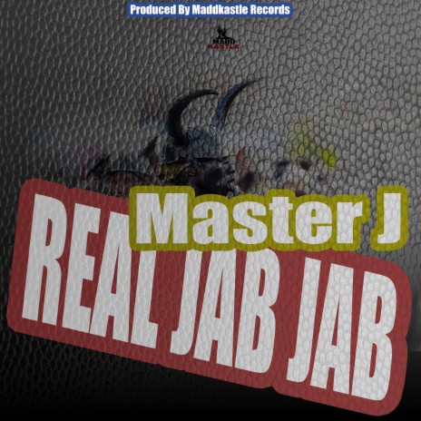 Real Jab Jab ft. Master J | Boomplay Music