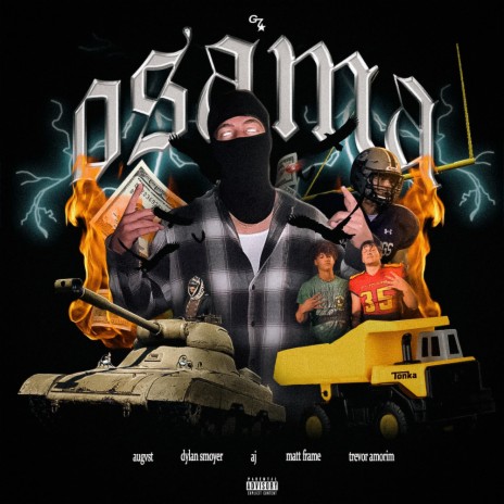 Osama! ft. Dylan Smoyer, Alexander Jimenez, Matt Frame & Trevor Amorim | Boomplay Music