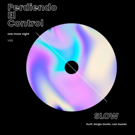 Perdiendo El Control (feat. Luis Suarez) | Boomplay Music