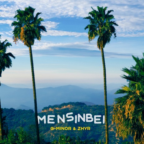 Mensinbei ft. Zhyr | Boomplay Music