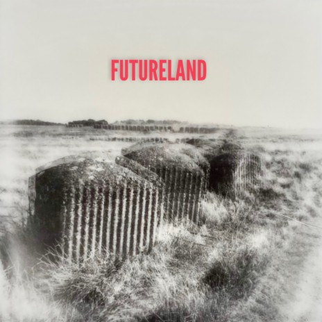 Futureland | Boomplay Music