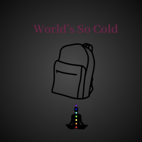 World's So Cold | Boomplay Music