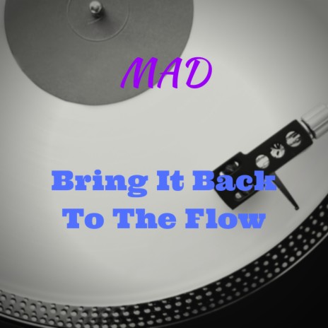 Bring It Back To The Flow | Boomplay Music