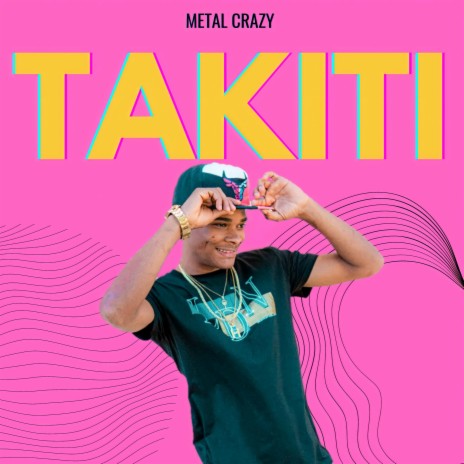 TAKITI | Boomplay Music