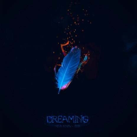 Dreaming ft. SØR | Boomplay Music