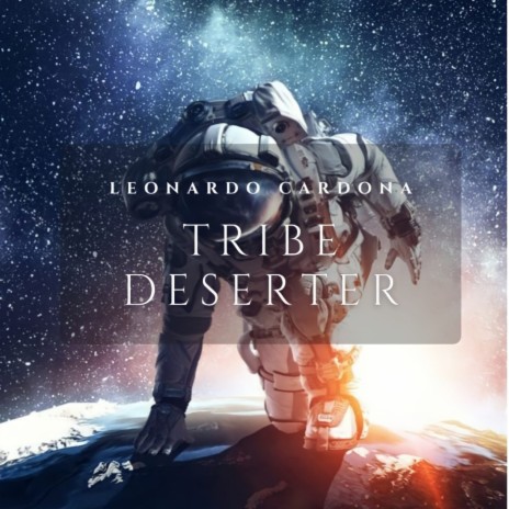 Tribe Deserter | Boomplay Music