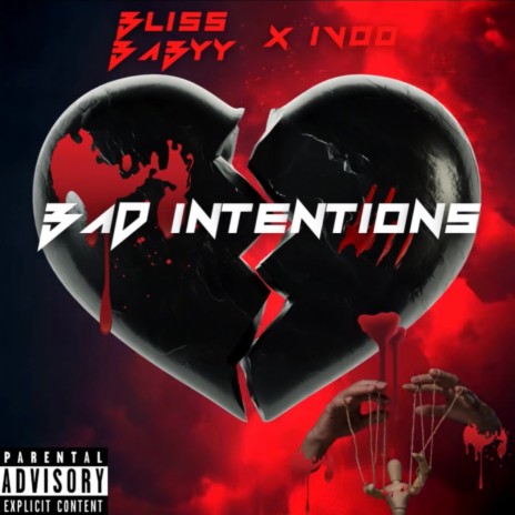 Bad Intentions ft. IVOO | Boomplay Music