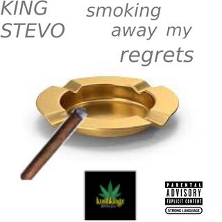 Smoking away my regrets