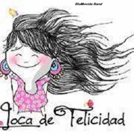 Loca Felicidad