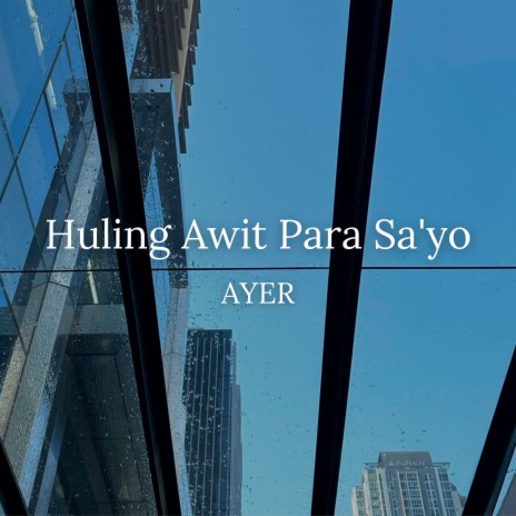 Huling Awit Para Sa'yo | Boomplay Music