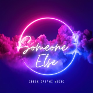 Someone Else lyrics | Boomplay Music