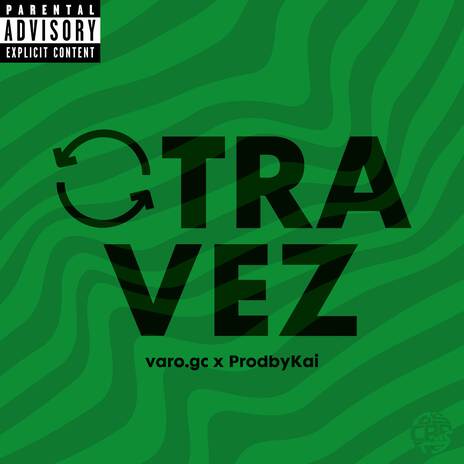 OTRA VEZ | Boomplay Music