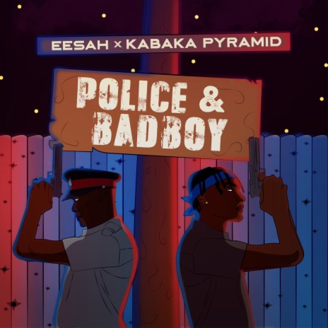 Police & Badboy ft. Kabaka Pyramid | Boomplay Music