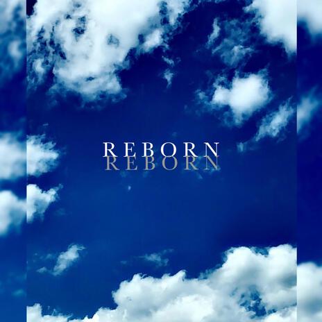 Reborn | Boomplay Music