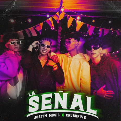 La Señal ft. Justin | Boomplay Music