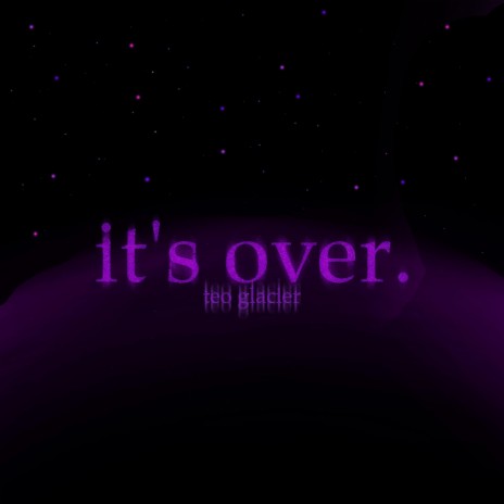 it's over | Boomplay Music