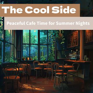 Peaceful Cafe Time for Summer Nights