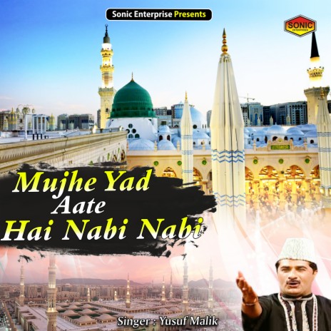 Mujhe Yad Aate Hai Nabi Nabi (Islamic) | Boomplay Music