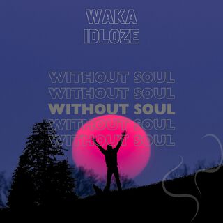 Without Soul