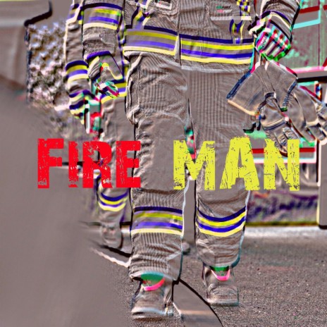 FireMan | Boomplay Music