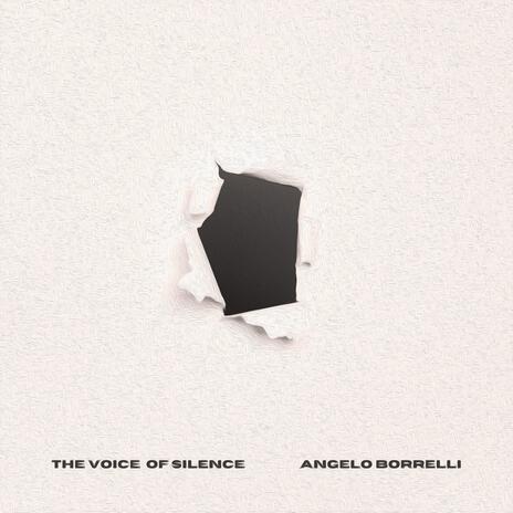 The Voice Of Silence | Boomplay Music