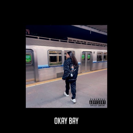 Okay Bay | Boomplay Music