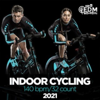 Indoor Cycling 2021: 60 Minutes Mixed for Fitness & Workout 140 bpm/32 Count