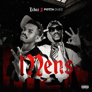 MENS ft. Potta Duez lyrics | Boomplay Music