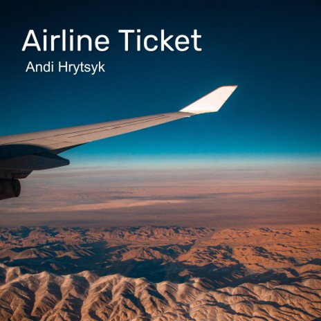 Airline Ticket | Boomplay Music