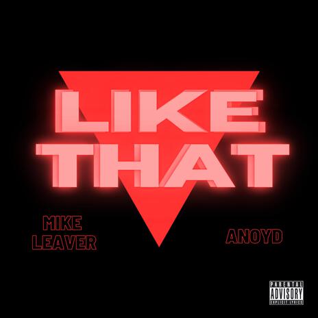 Like That ft. Anoyd | Boomplay Music