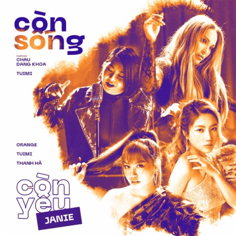 Còn Sống Còn Yêu (feat. Orange, Tuimi & Châu Nhi) | Boomplay Music