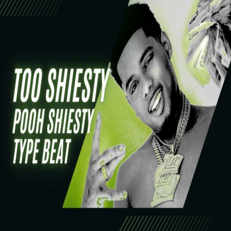 Too Shiesty | Boomplay Music