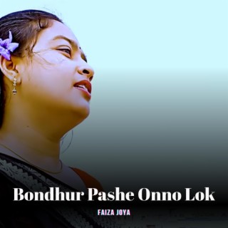 Bondhur Pashe Onno Lok