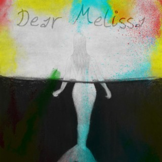Dear Melissa