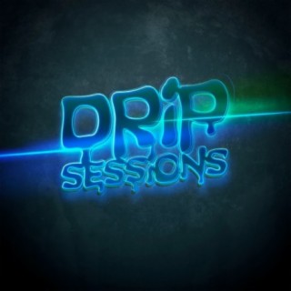Drip Sessions