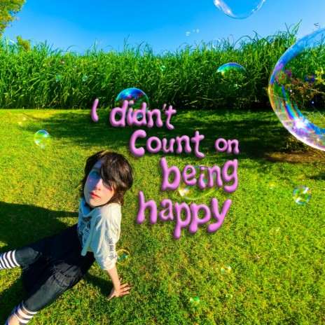 I didn't count on being happy | Boomplay Music