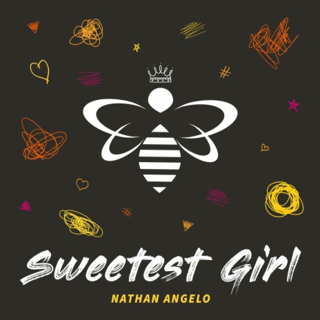Sweetest Girl | Boomplay Music