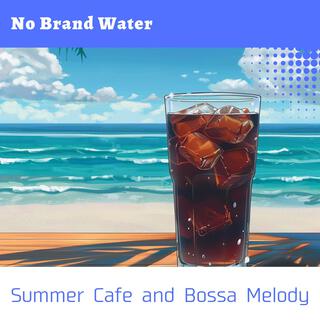 Summer Cafe and Bossa Melody