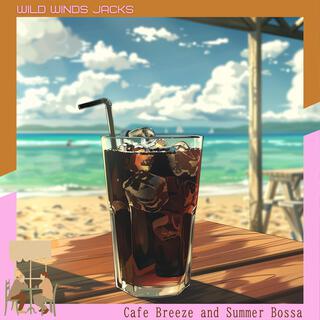 Cafe Breeze and Summer Bossa