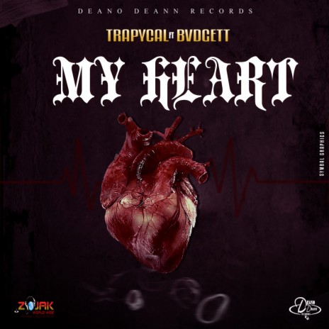 My Heart ft. BVDGETT & Deano Deann | Boomplay Music