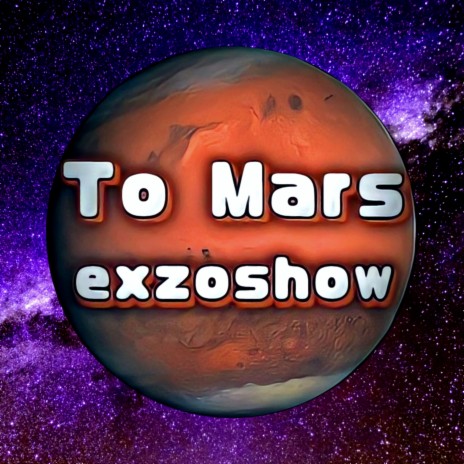 To Mars | Boomplay Music