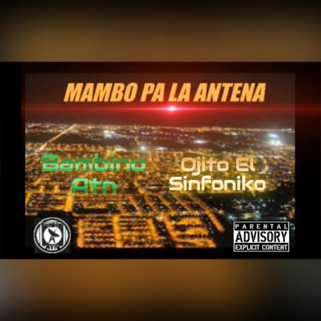 Mambo Pa La Antena (feat. Ojito El Sinfoniko) | Boomplay Music