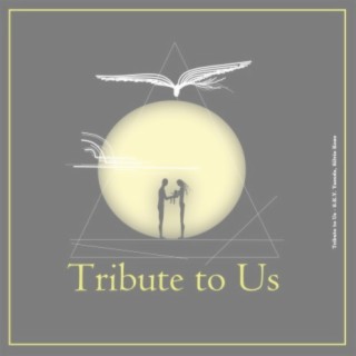 Tribute to Us